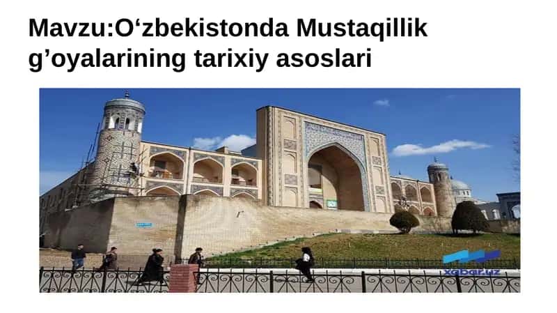 O‘zbekistonda Mustaqillik g’oyalarining tarixiy asoslari 2
