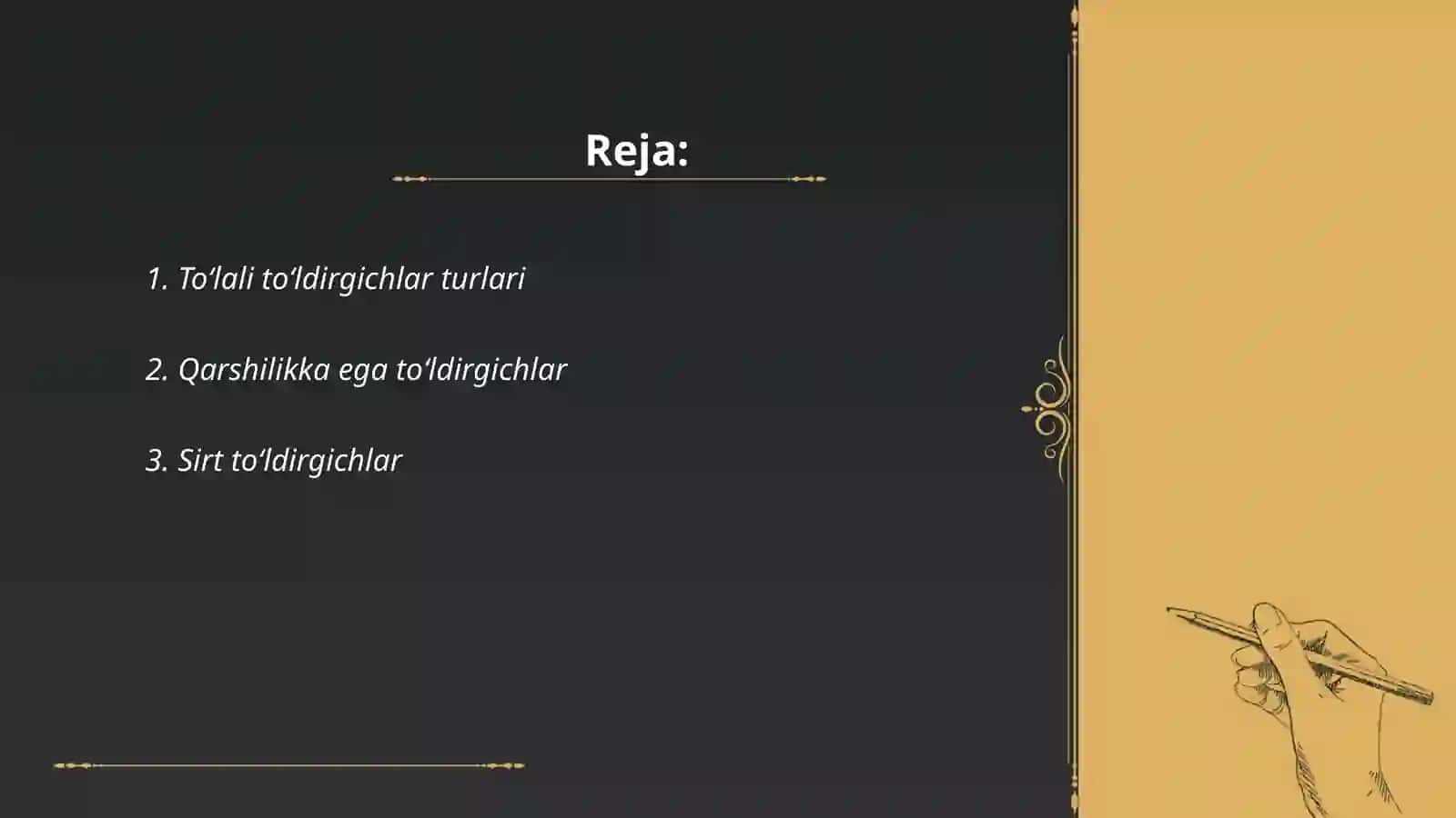 To'ldirgichlar turlari va xossalari 2