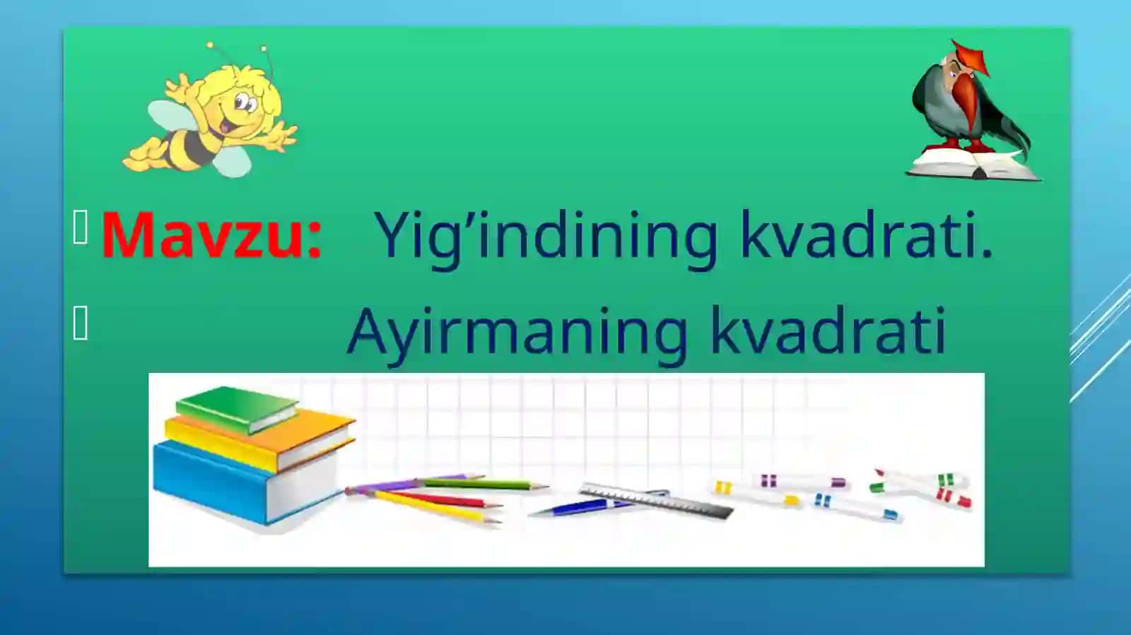 Yig’indiningkvadrati. Ayirmaningkvadrati 2