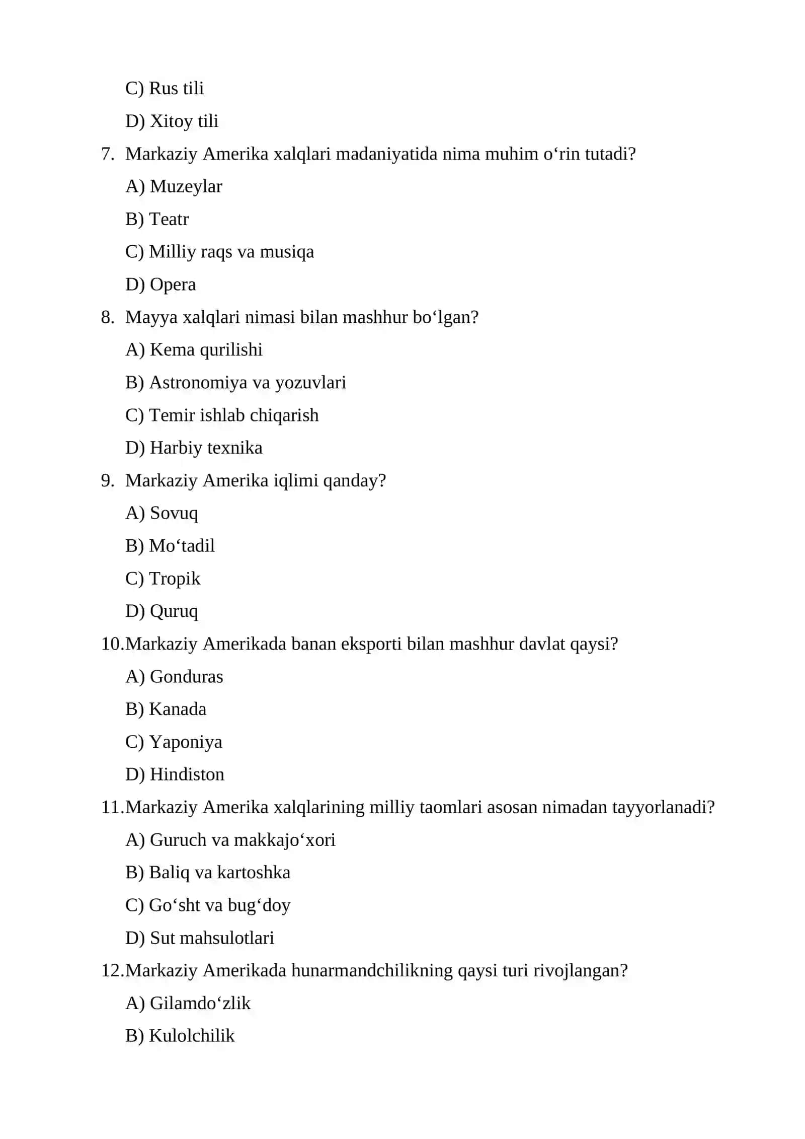 Markaziy Amerika xalqlari xoʻjaligi va madaniyati test 2