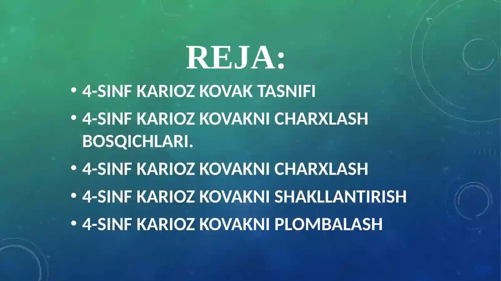 4-SINFKARIOZ KOVAKNI CHARXLASH VA PLOMBALASH 2