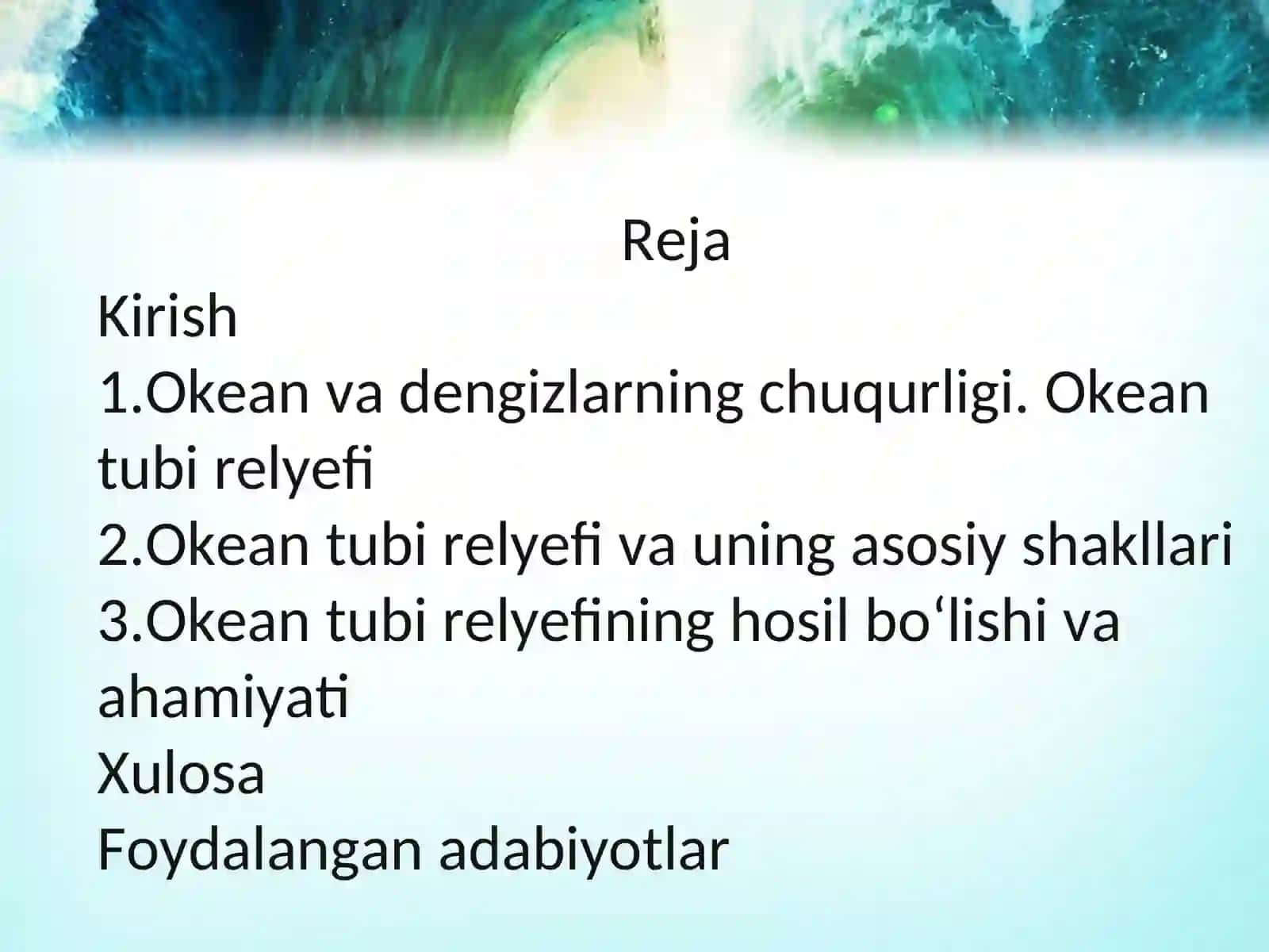 Okean va dengizlarning chuqurligi. Okean tubi relyefi 2