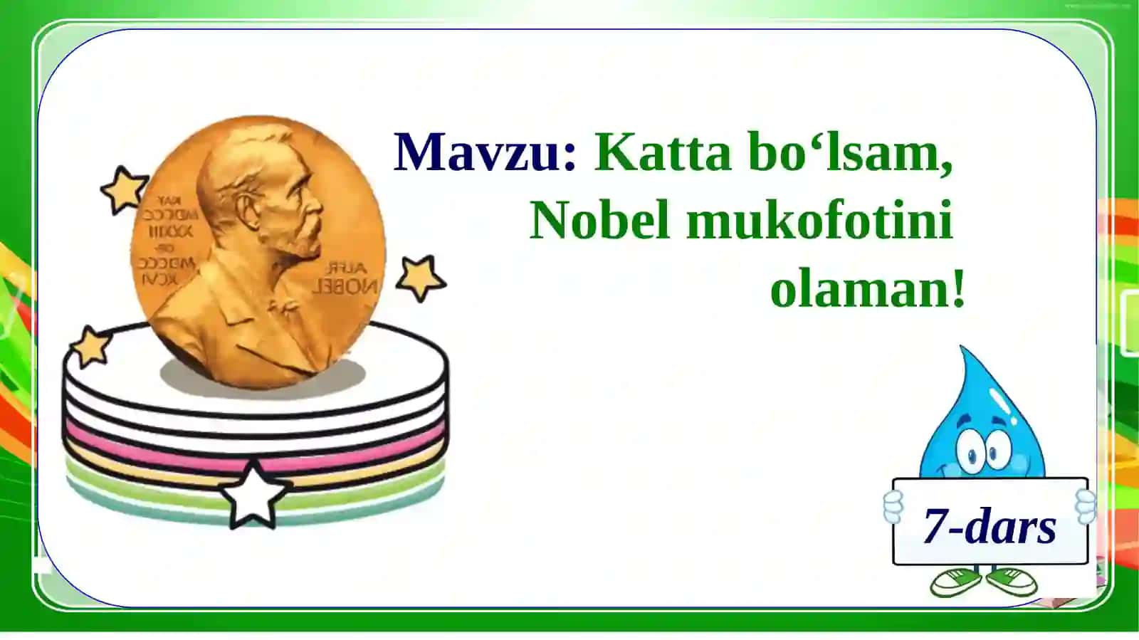 Kattabo‘lsam, Nobel mukofotini olaman! 2