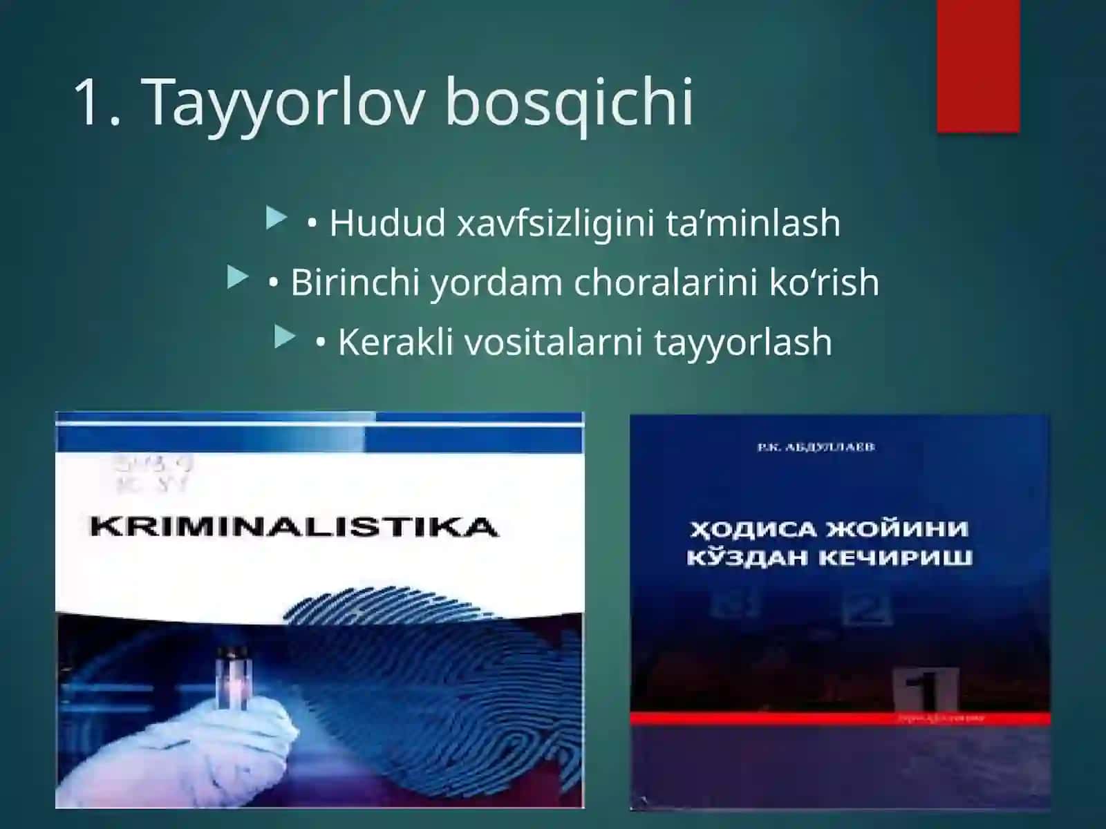 Hodisa joyini ko‘zdan kechirish taktikasi 2