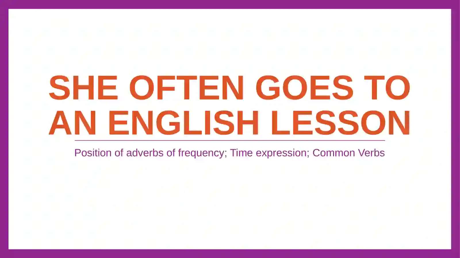 She often goes to an English lesson 2