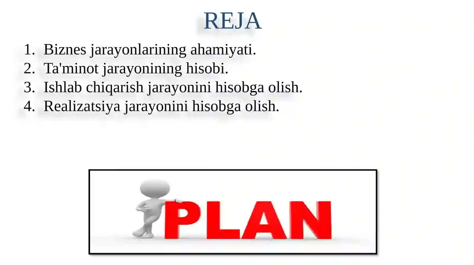 BIZNES JARAYONLARI VA ULARNI HISOBGA OLISH 2