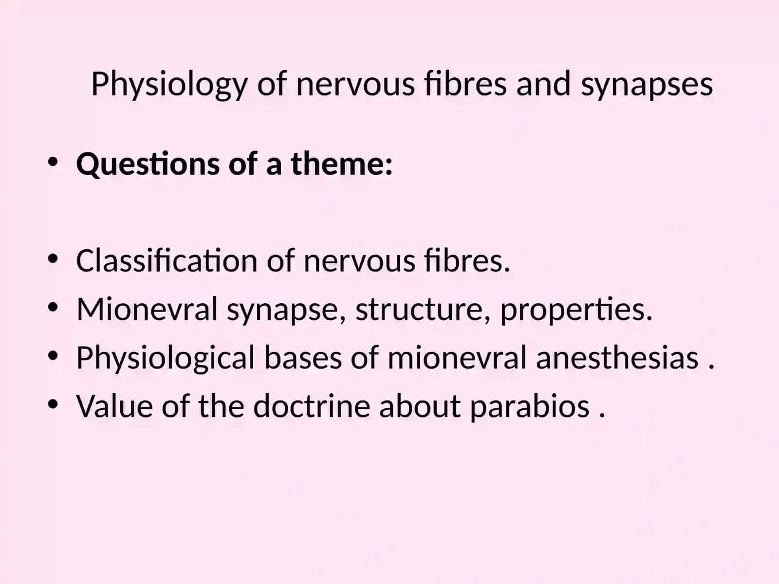 Асабтолаларининг ва синапсларнинг физиологияси 2