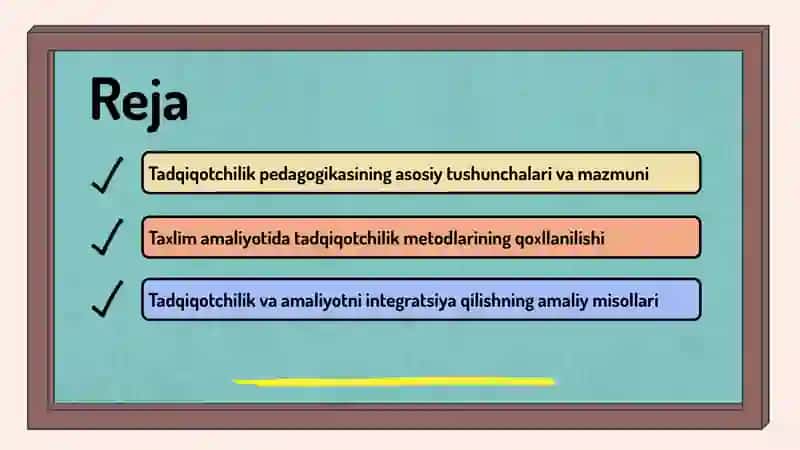 Tadqiqotchilik pedagogikasi va ta’lim amaliyoti 2