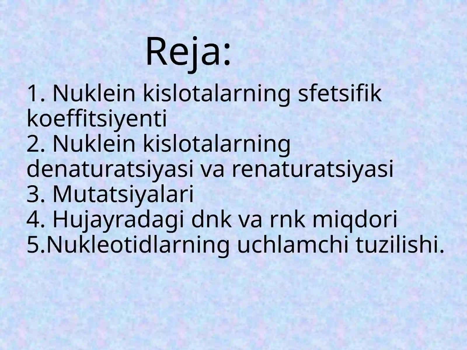 Nukleinkislotalar va Nukleotidlar 2