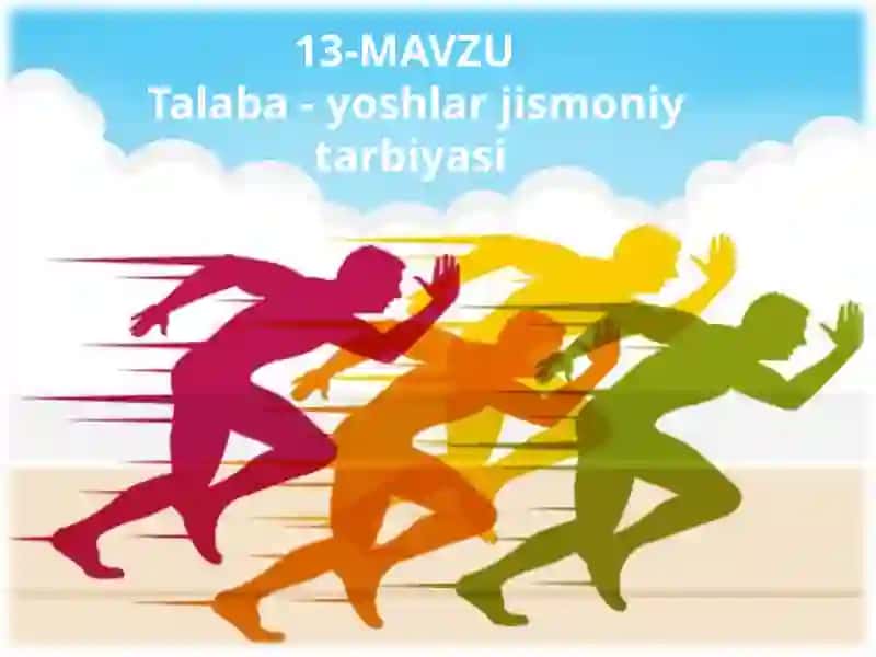 Talaba- yoshlar jismoniy tarbiyasi 2