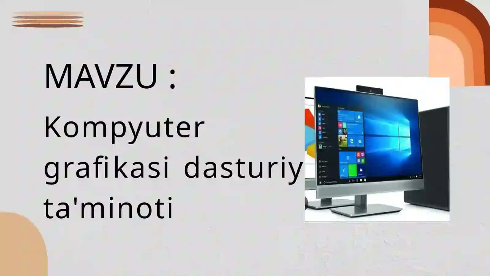 Kompyuter grafikasi dasturiy ta'minoti 2