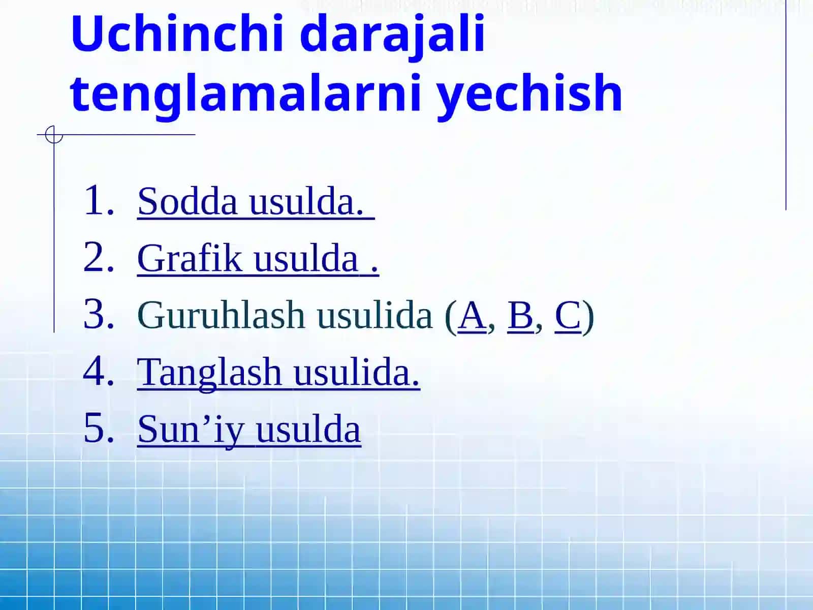 Uchinchi darajali tenglamalarni yechish usullari 2
