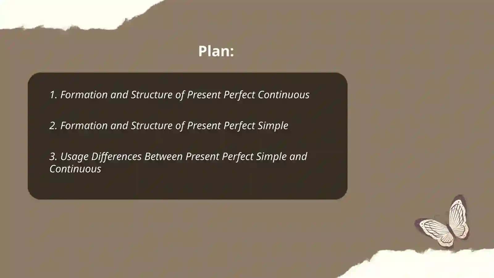 Present perfect continuous and present perfect simple 2