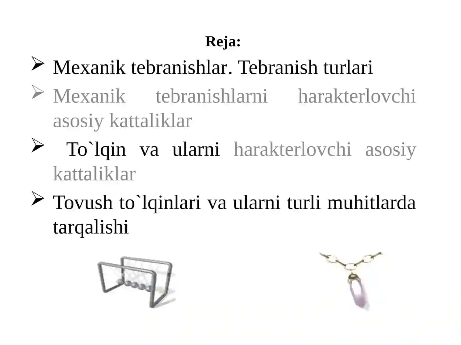 Mexanik tebranish va to`lqinlar. Tovush to`lqinlari 2