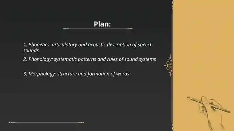 Linguistics as a systematic study of language 2