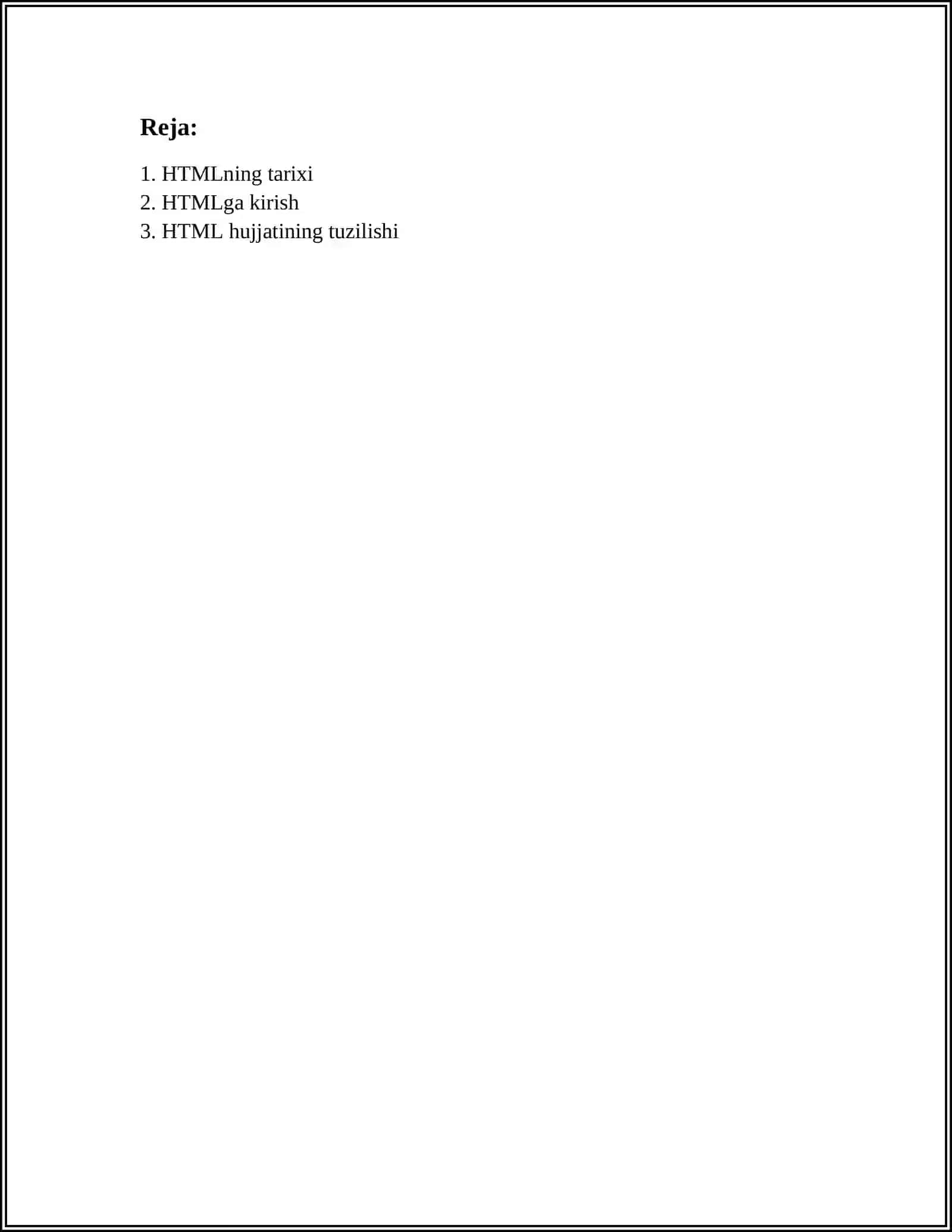 Mavzu: HTML TILIGA KIRISH, UNING ASOSIY ELEMENTLARI. TEG TUSHUNCHASI 2