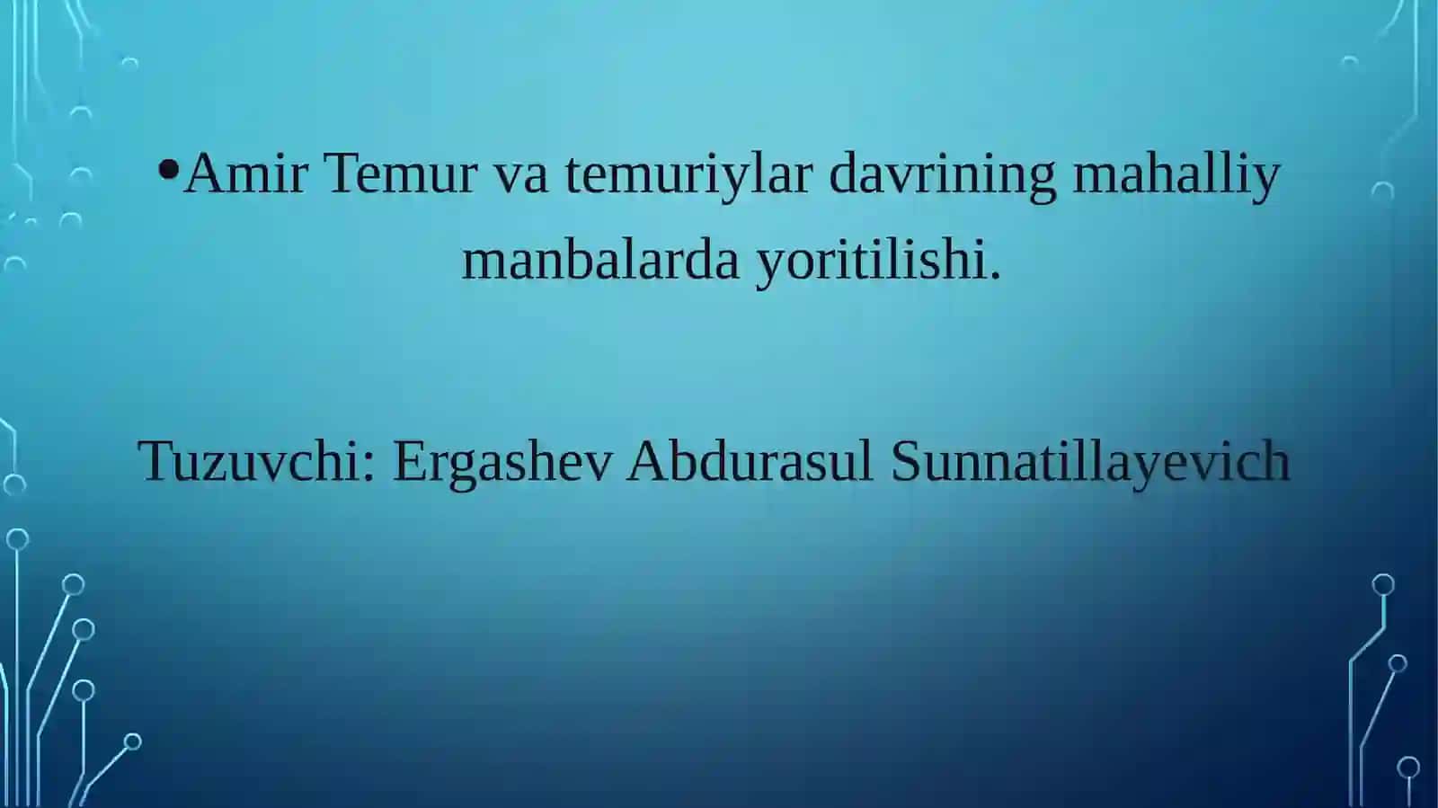 Amir Temur va temuriylar davrining mahalliy manbalari 2
