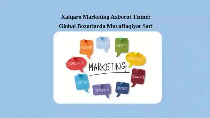 Xalqaro marketing axborot tizimi 2