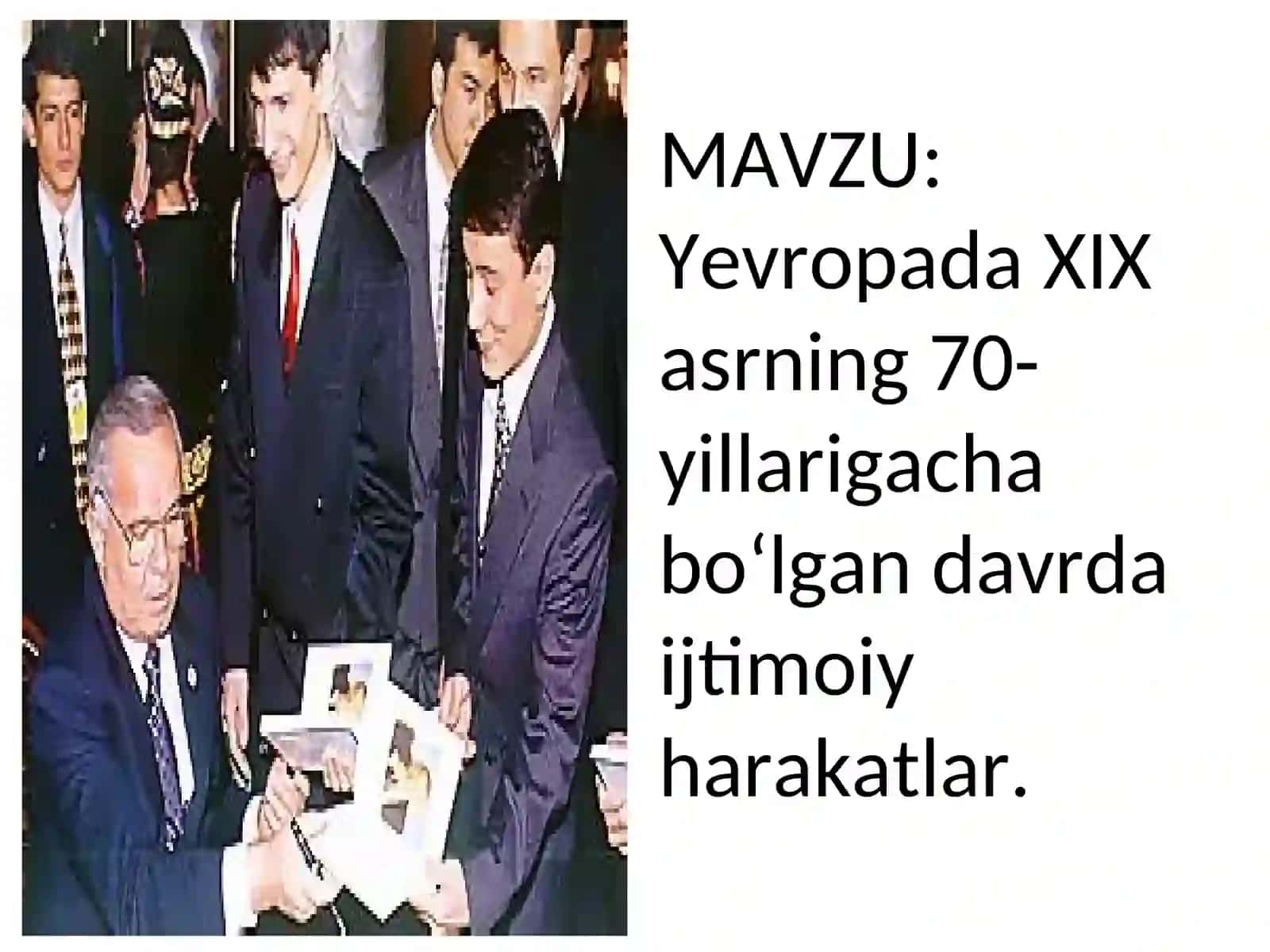 Yevropada XIX asrning 70-yillarigacha Bo‘lgan Ijtimoiy Harakatlar 2
