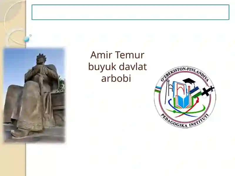 Amir Temur buyuk davlat arbobi 2