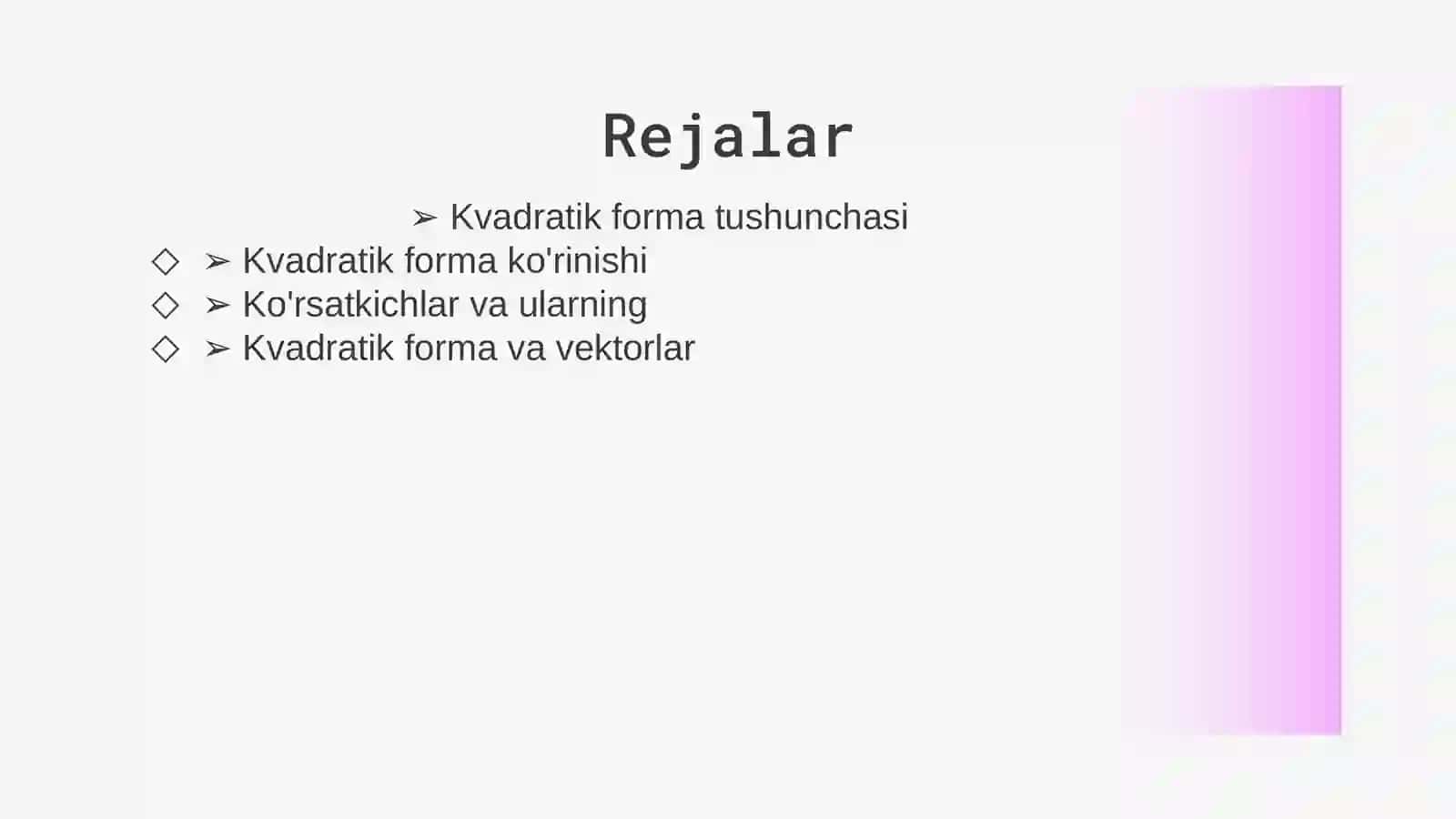 Kvadratik forma va uni kanonik ko'rinishga keltirish 2