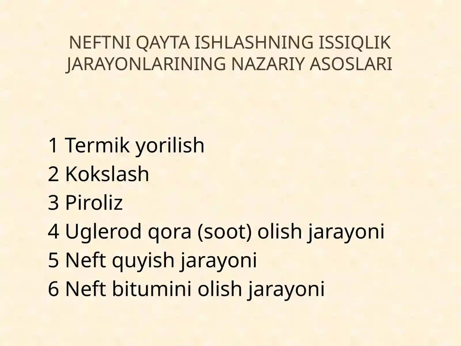 Gazlarni, neft fraksiyalarini va qayta ishlash qoldiqlarini termik qayta ishlash 2