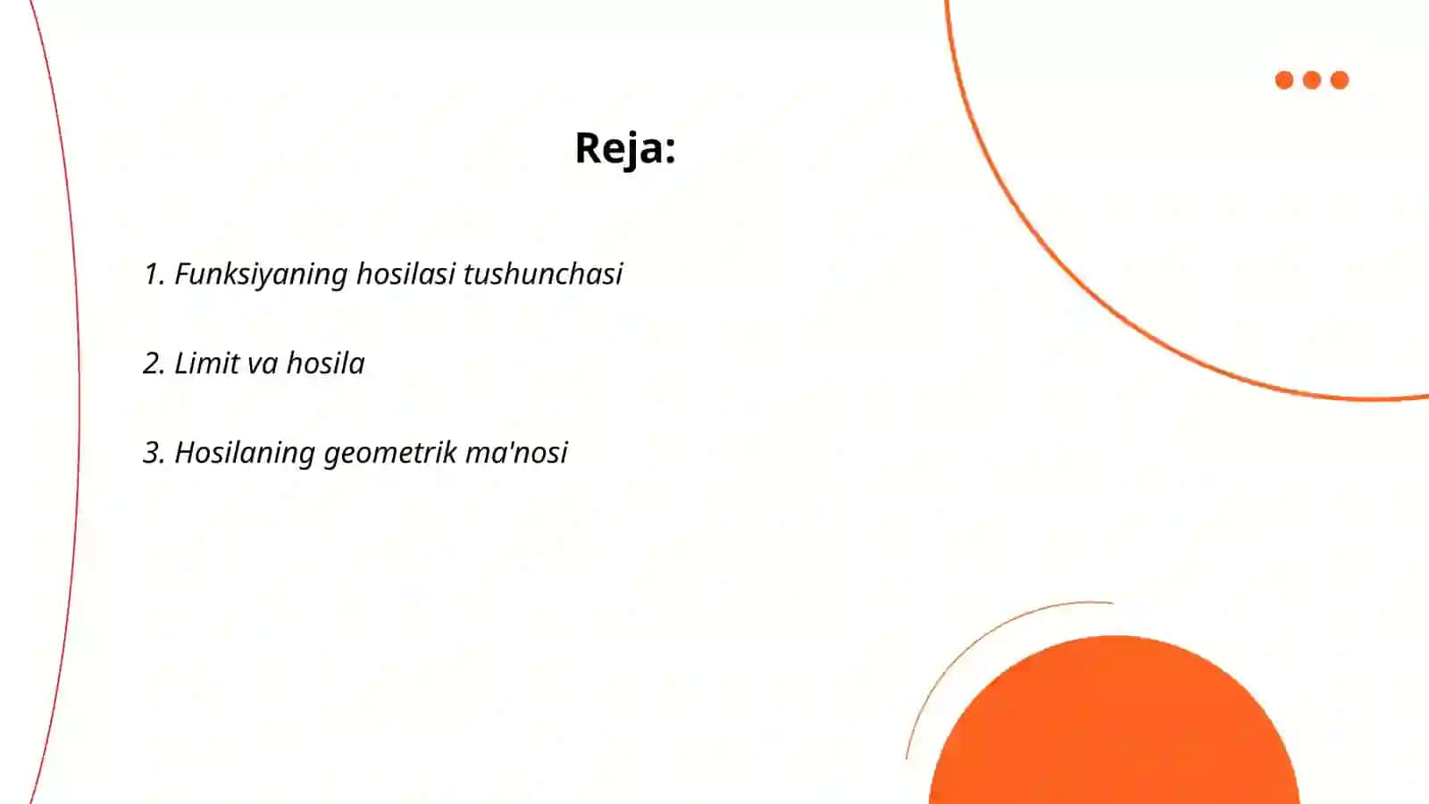 Funksiyaning hosilasi. Elementar funksiyalarning hosilasi.hosila jadvali 2