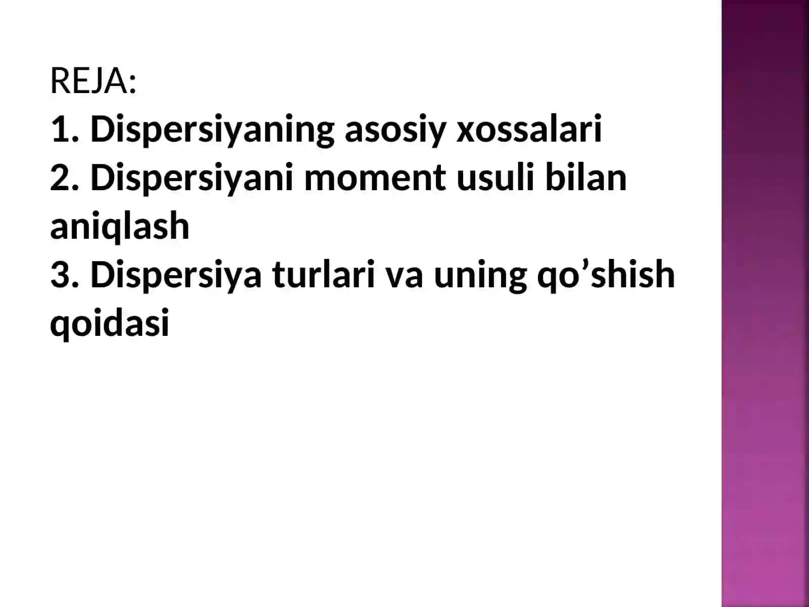 DISPERSIYA. DISPERSIYALAR TURLARI 2