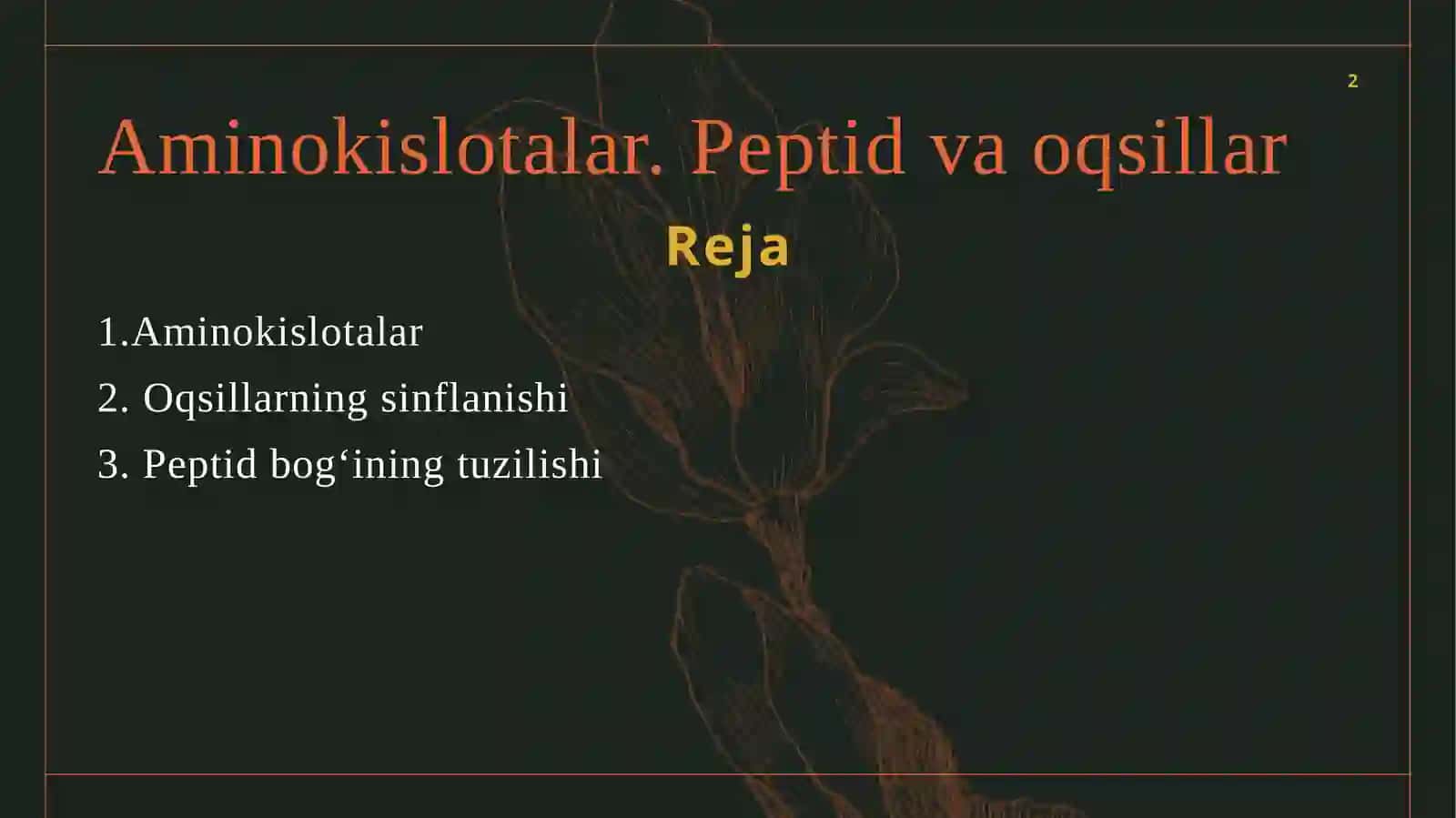 Aminokislotalar. Peptid va oqsillar 2