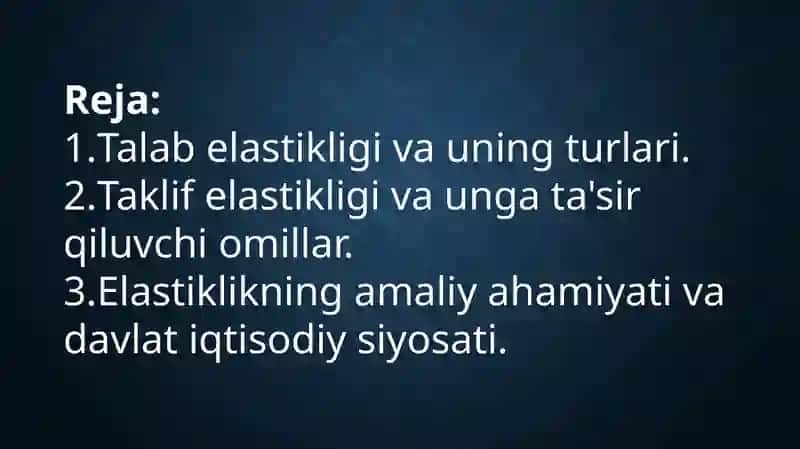 Talab va taklif elastikligi 2