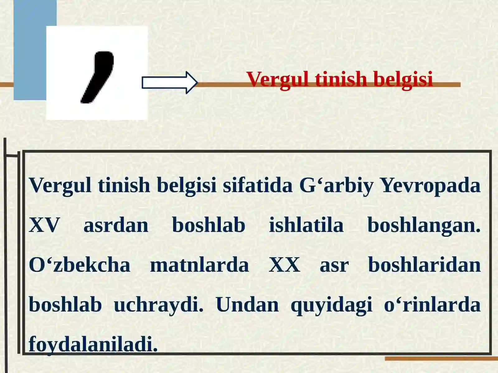 VERGUL tinish belgisi VA UNING Qo‘LLANILISHI 2