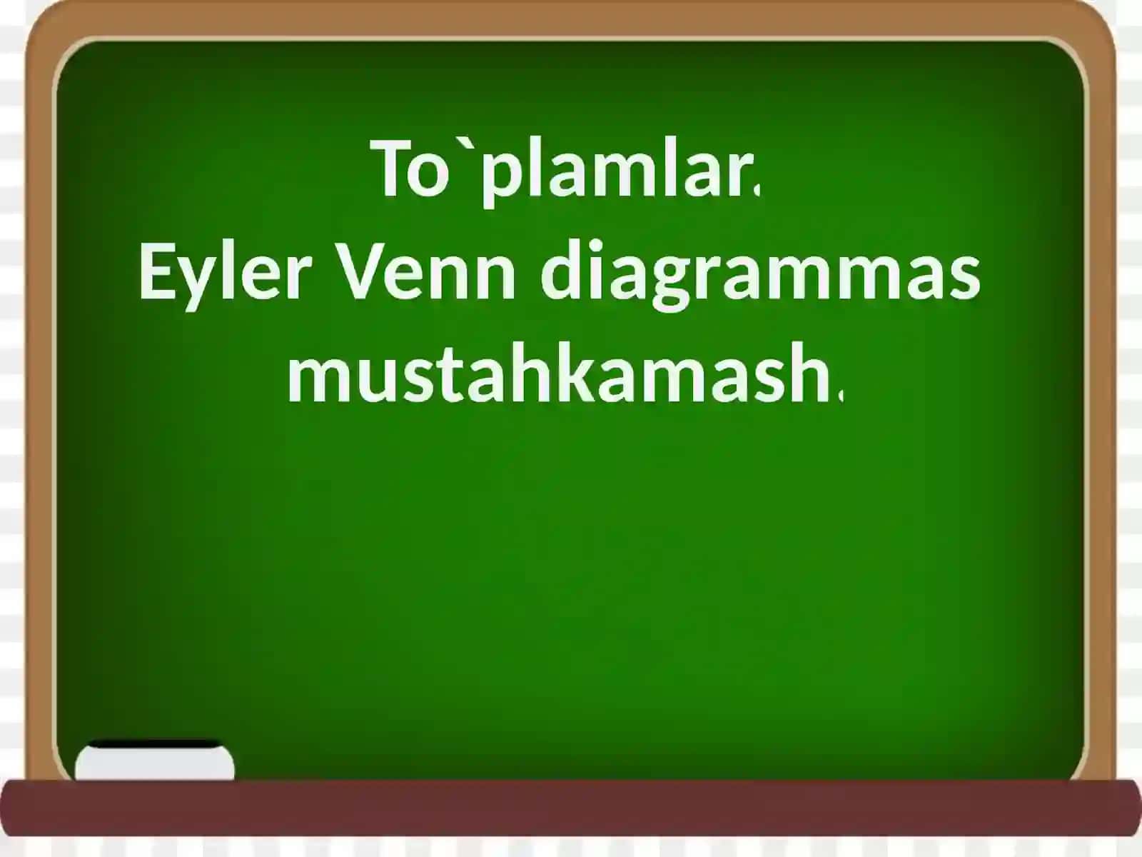 4-sinf Matematika - To'plamlar. Eyler Venn diagrammasi 2
