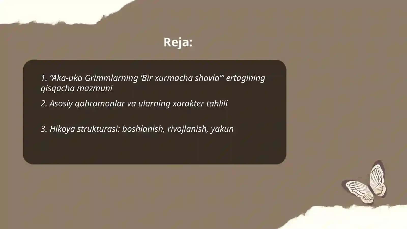 Aka-uka Grimmlarning “Bir xurmacha shavla” 2