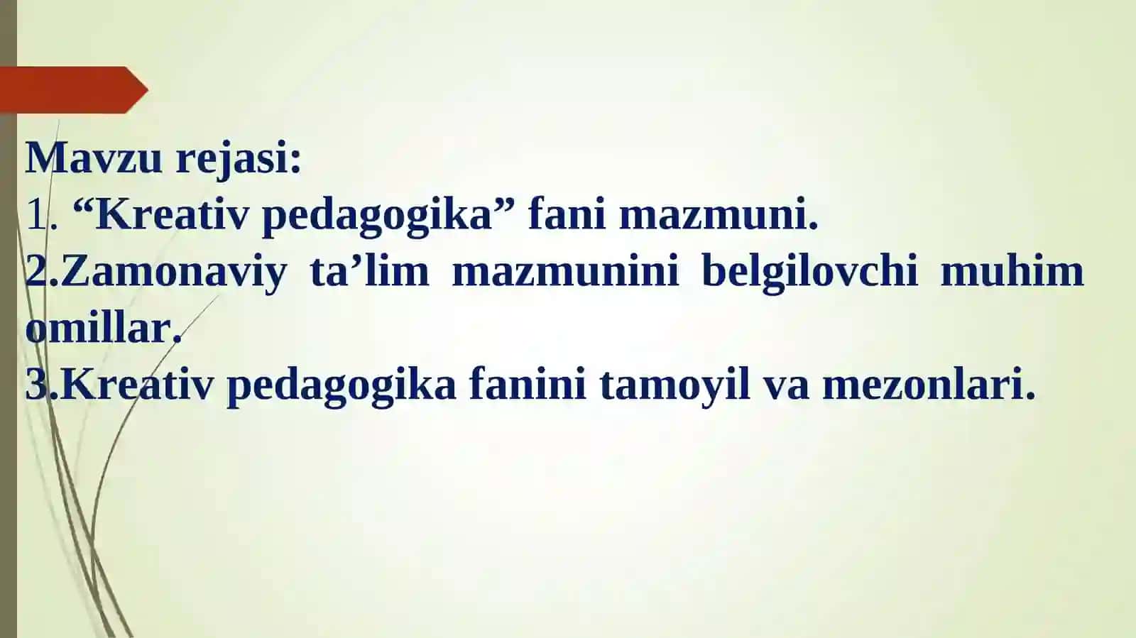 Kreativ pedagogika fanini o‘qitish mazmuni 2