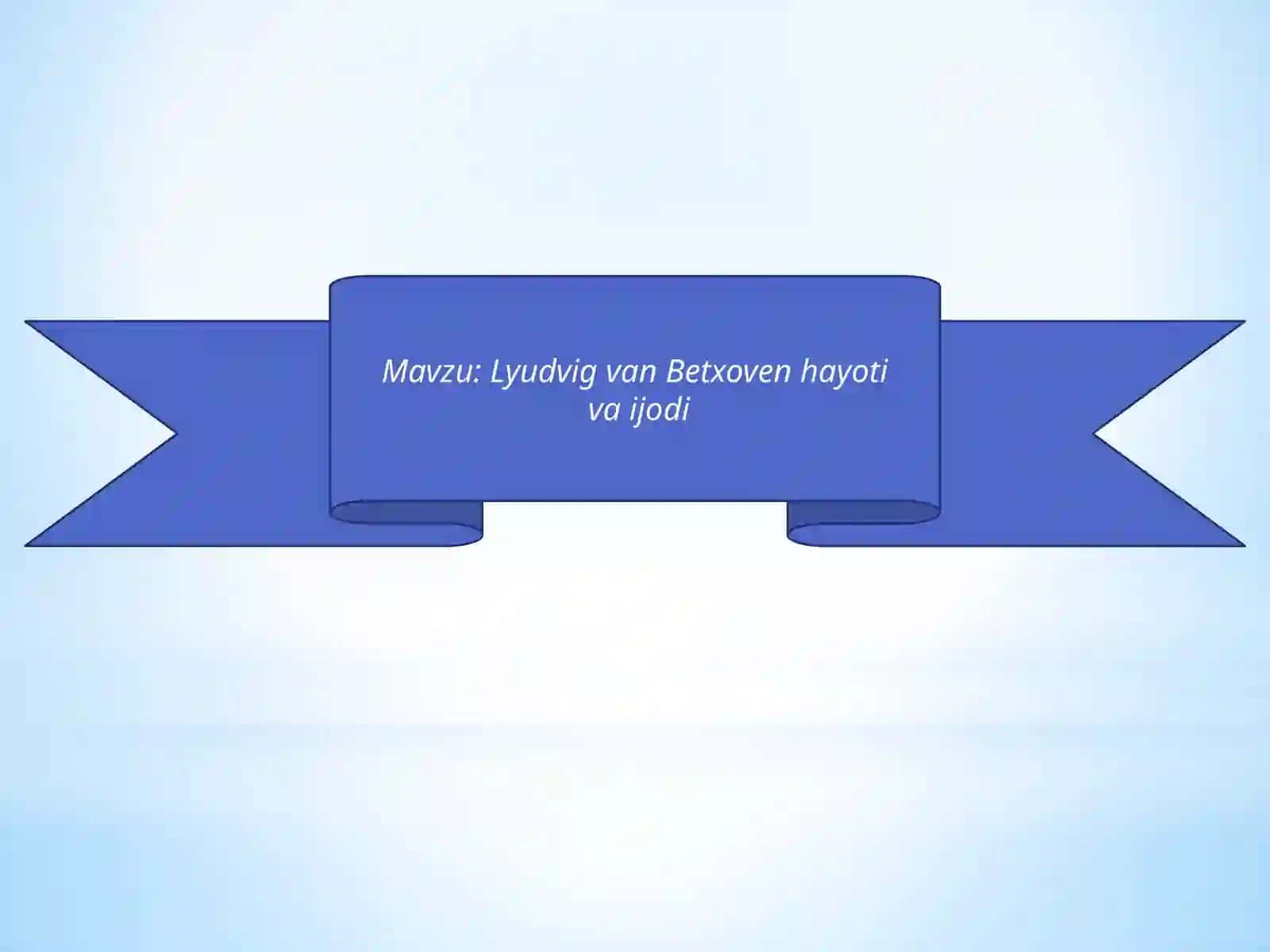 Lyudvig van Betxoven hayoti va ijodi 2