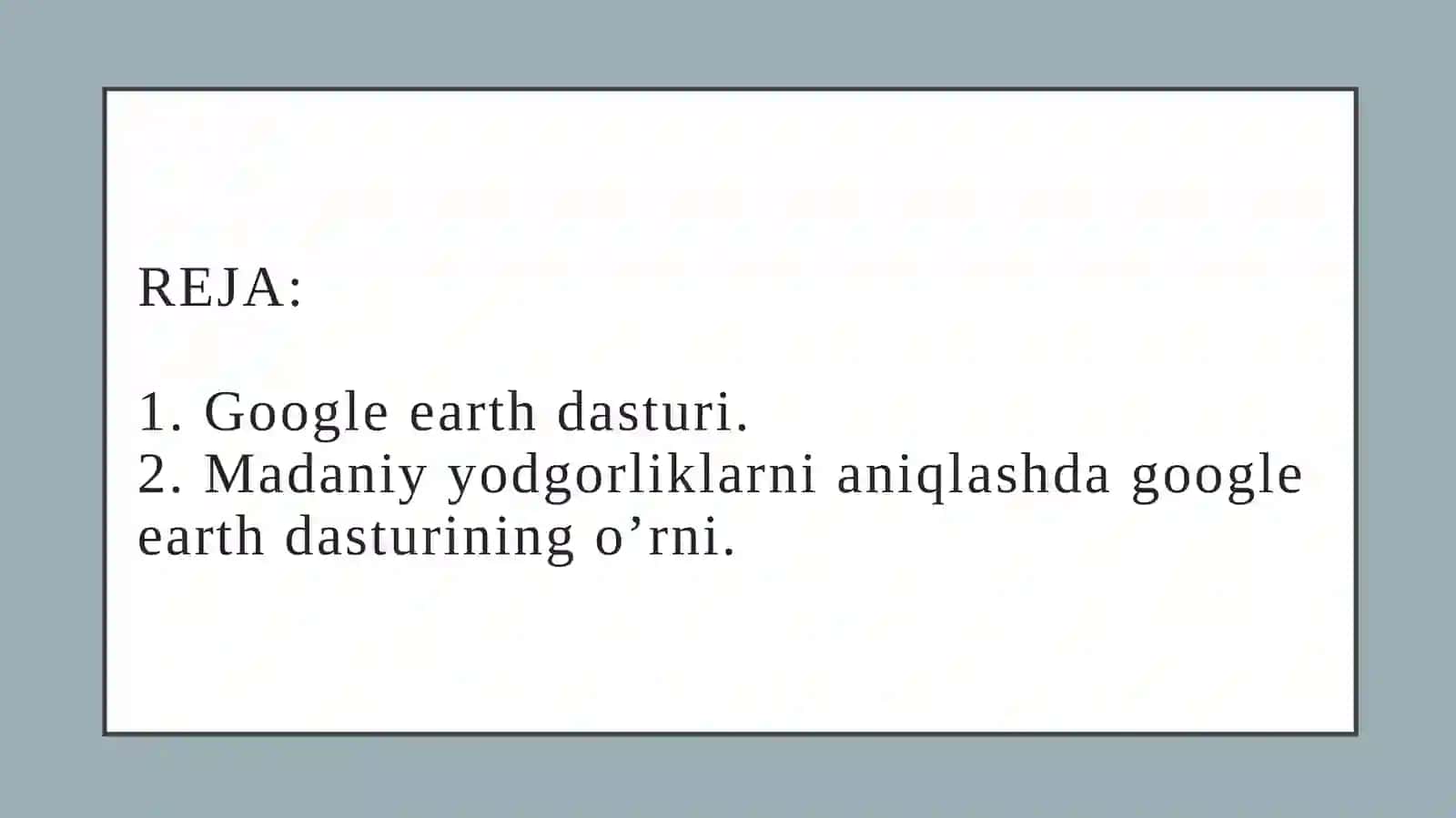 google earth dasturidan foydalangan holda tarixiy madaniy yodgorliklarni aniqlash 2