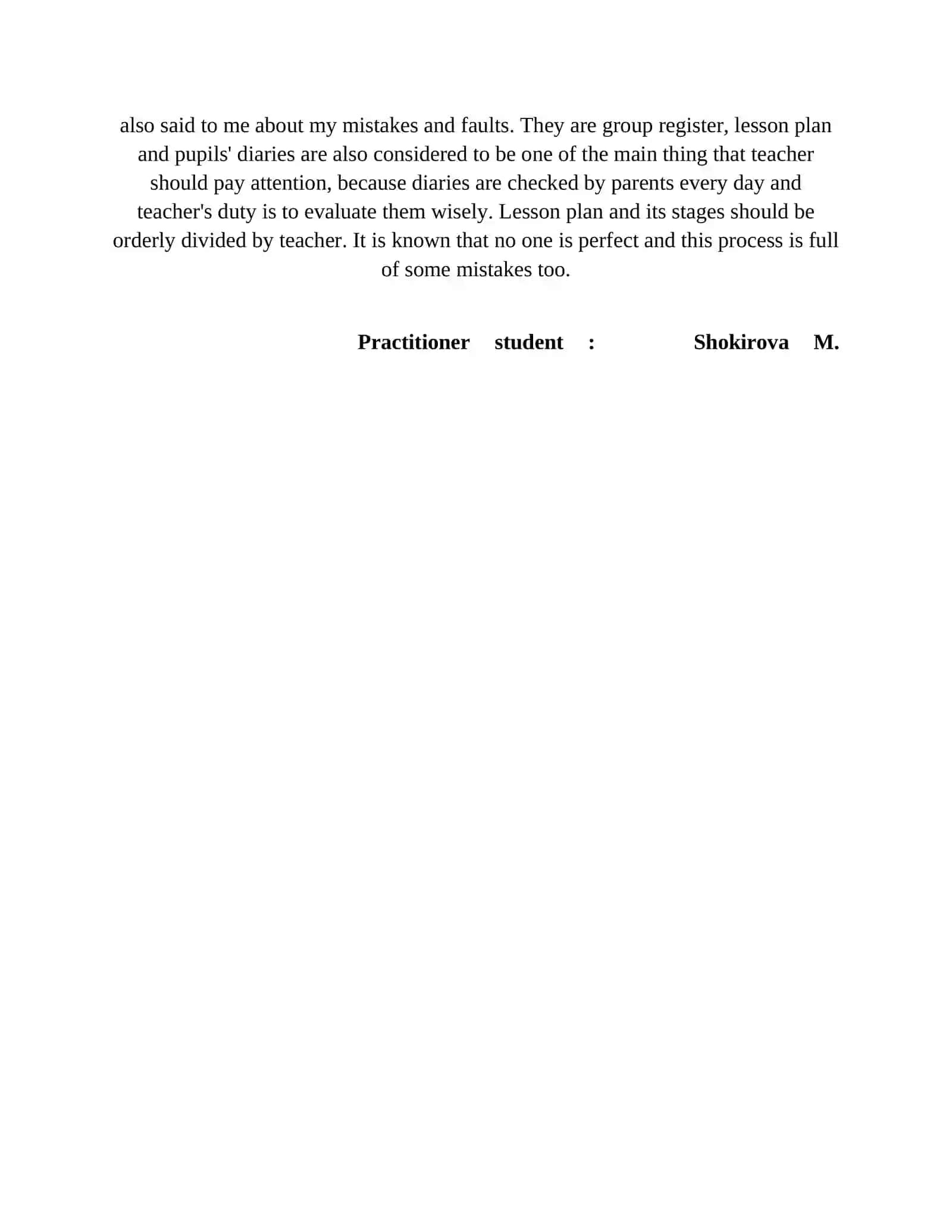 Reflection on daily practical process of the student of Samarkand State Institute of Foreign Languages English Faculty 2 Group N – 319 (Uzbek) Shokirova Maftuna 2