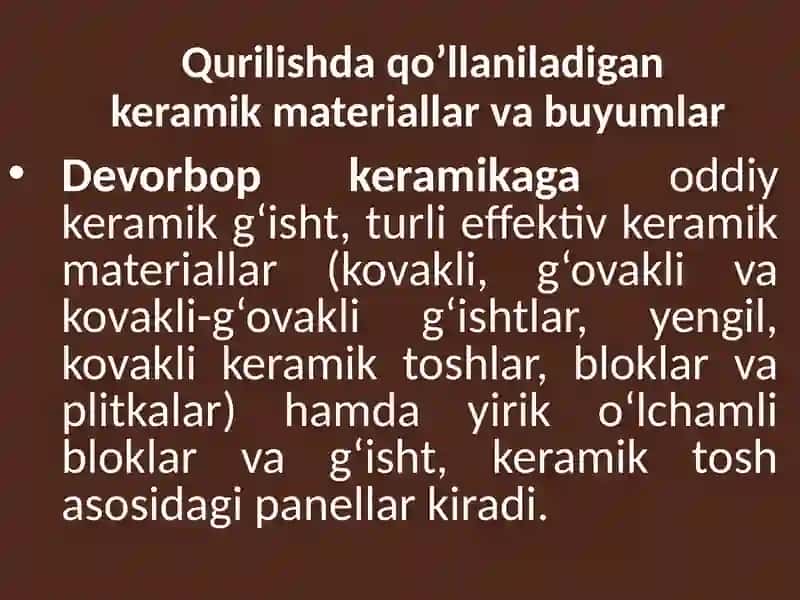 Qurilishda qo’llaniladigan keramik materiallar va buyumlar 2