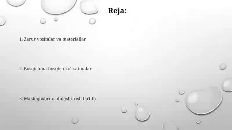 Makkajoxorini changlatish tartibi 2
