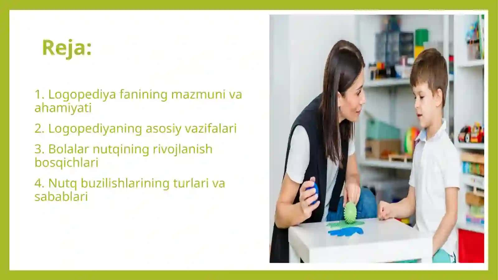 Logopediyaning vazifasi va bolalar nutqining rivojlanish xususiyatlari 2