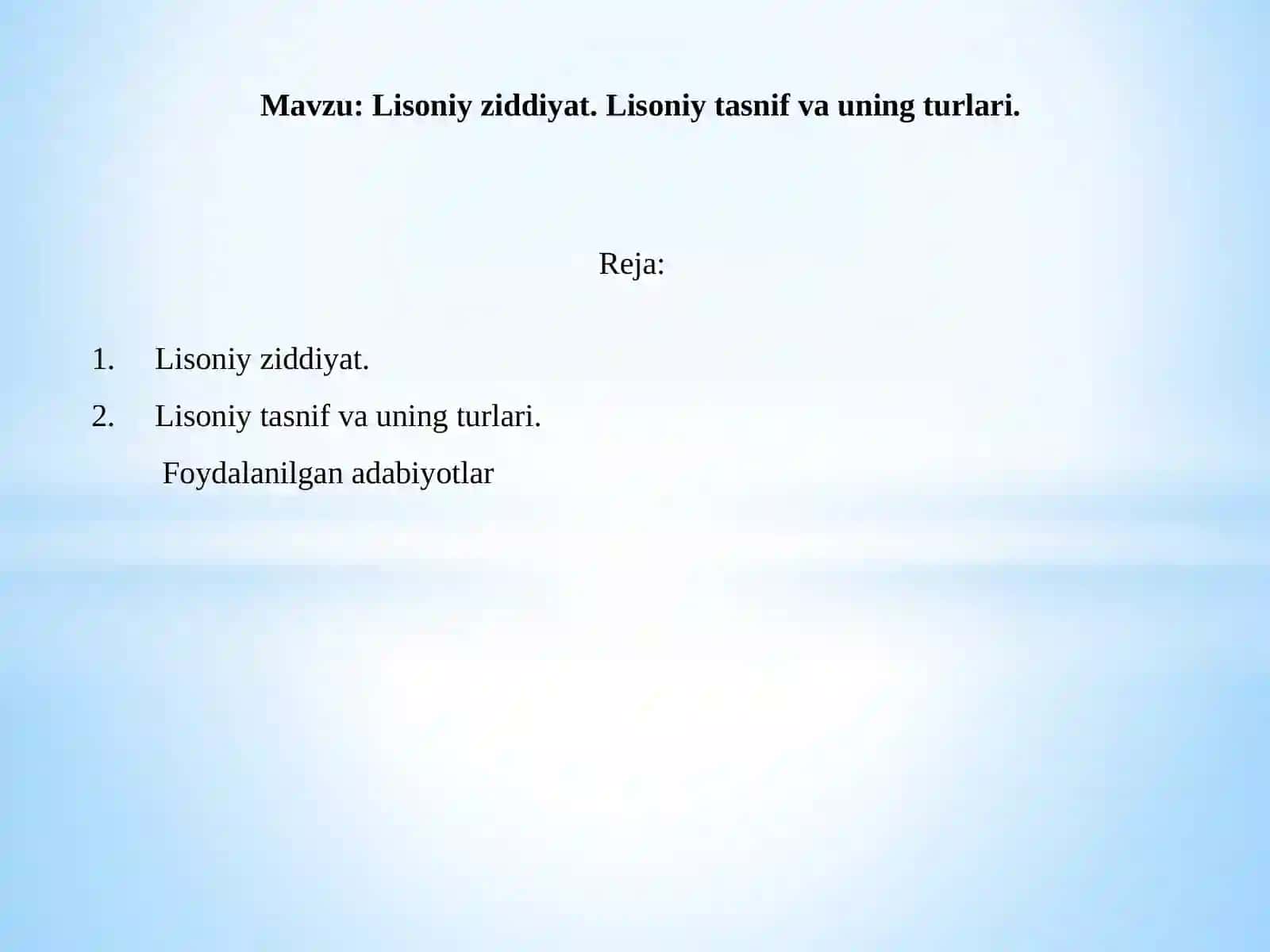 Lisoniy ziddiyat. Lisoniy tasnif va uning turlari. 2
