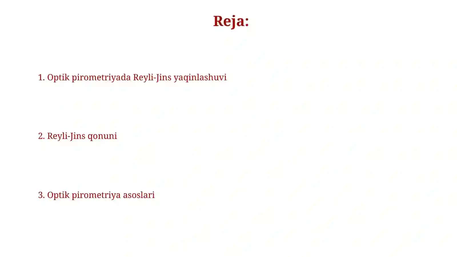 Reley-Jins qonuni.Optik pirometriya 2