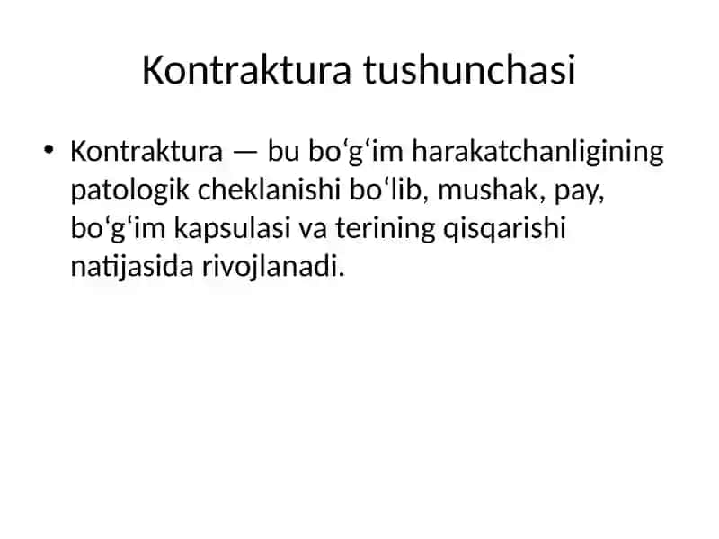 Bo‘g‘imlar kontraktura va ankilozlari 2