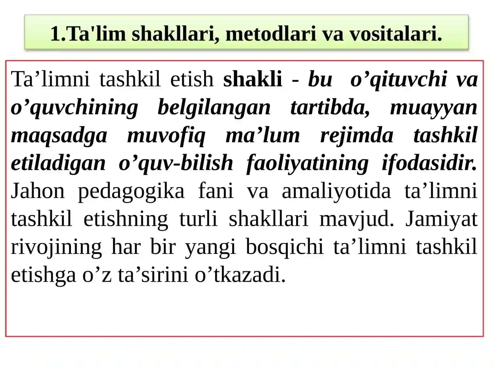 Ta’limni tashkil etish shakllari va turari 2