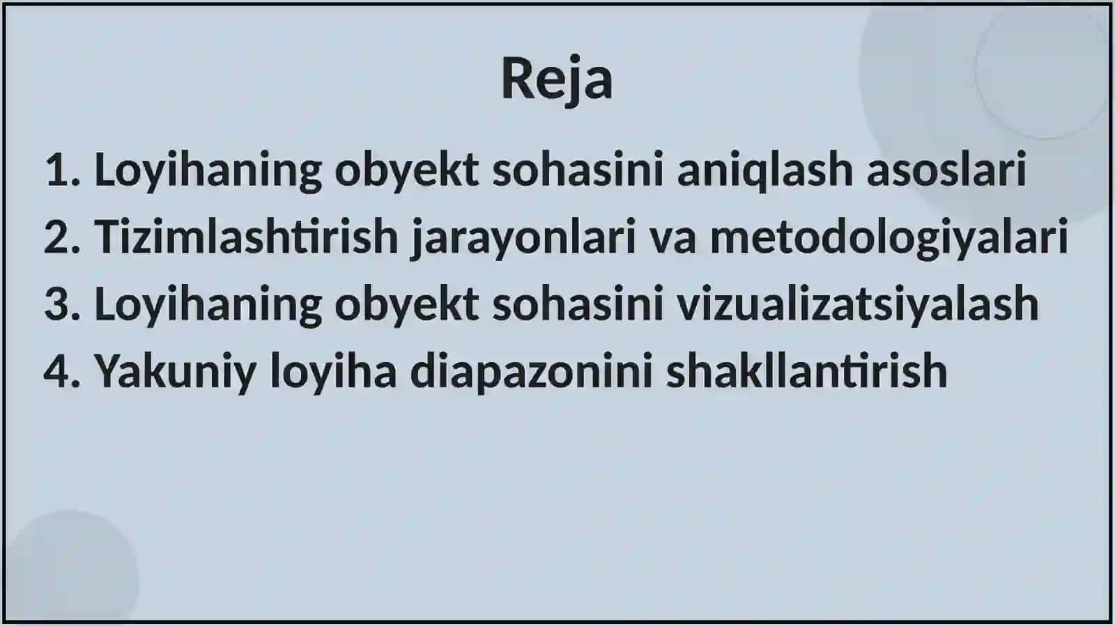 LOYIHANING OBYEKT SOHASINI ANIQLASH VA TIZIMLASHTIRISH 2