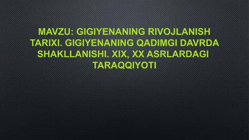 Gigiyena fanidan tayyorlagan mustaqil ish 2