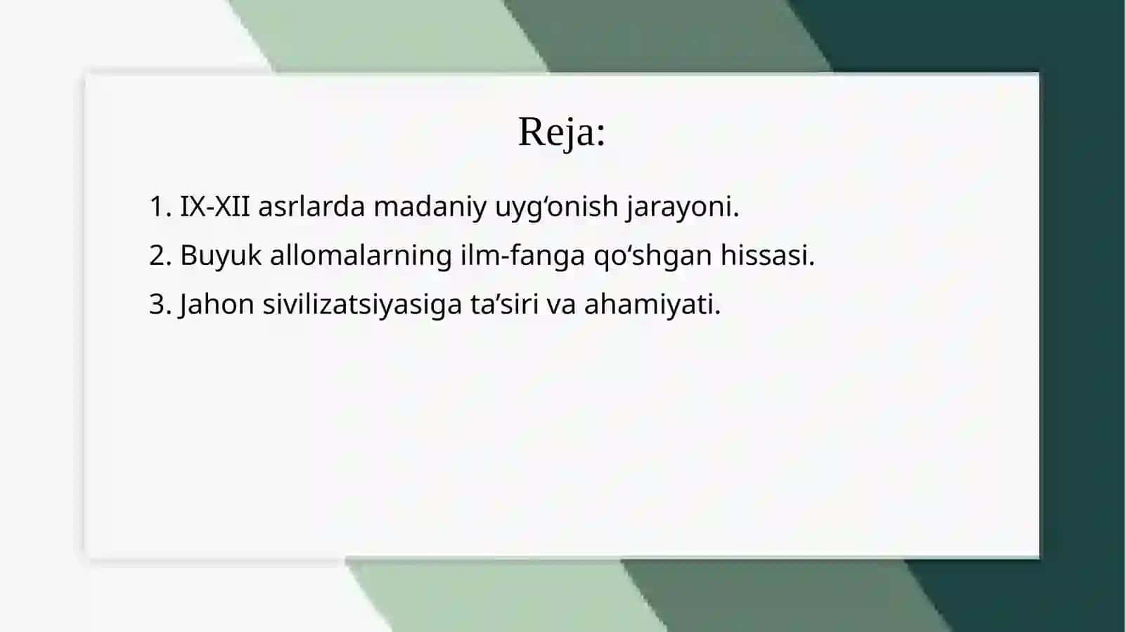Madaniy uyg‘onish jarayoni IX-XII asrlarda 2
