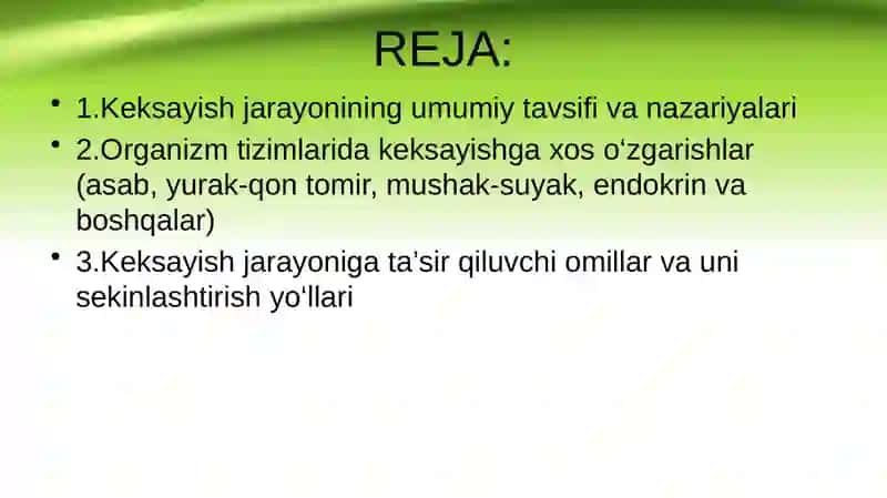 Organizmda keksayish davriga xos o’zgarishlar 2