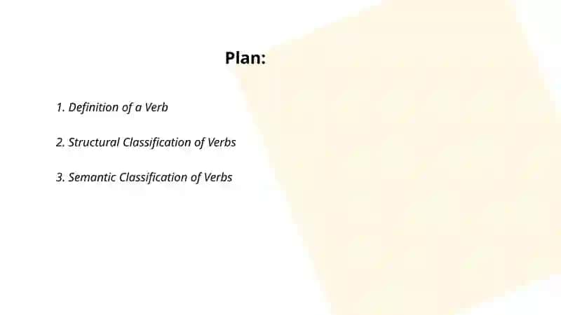 The verb and its types structural semantic and functional types of verbs 2