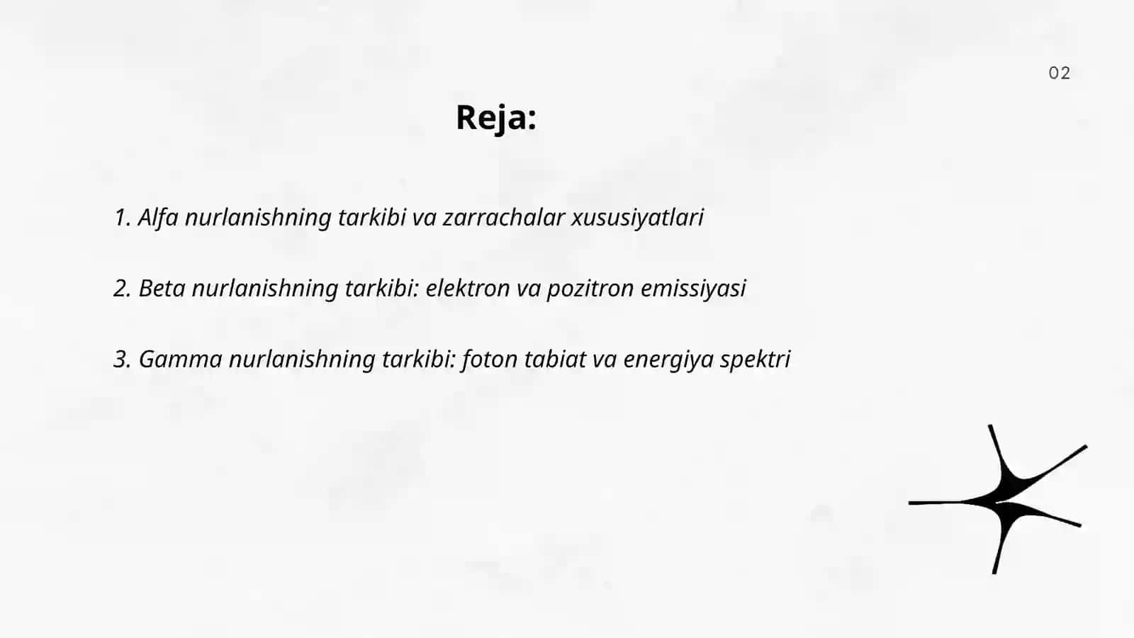 Alfa,Betta,Gamma nurlanishlar ularning tarkibi 2